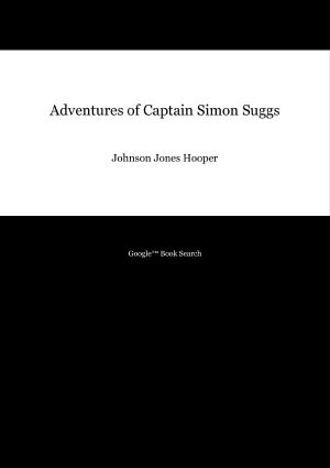 [Library Alabama Classics 01] • Adventures of Captain Simon Suggs